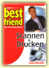 Best Friend. Scannen & Drucken