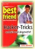 best friend: Hacker-Tricks enthllt und abgewehrt